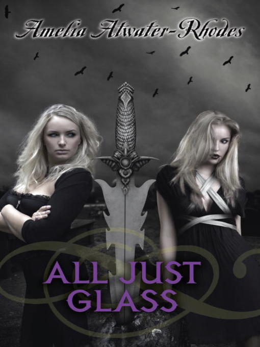 Title details for All Just Glass by Amelia Atwater-Rhodes - Wait list